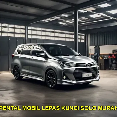 rental mobil lepas kunci Solo murah